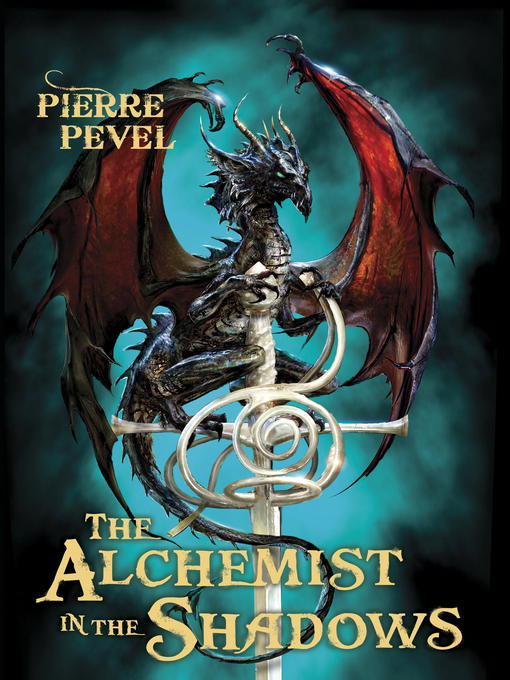 Title details for The Alchemist in the Shadows by Pierre Pevel - Available